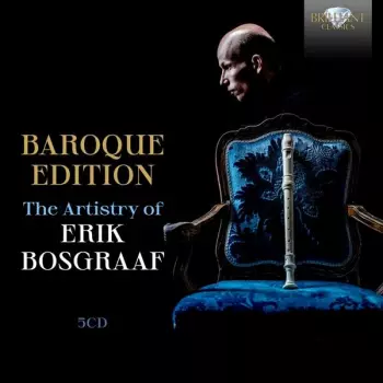 Erik Bosgraaf  - Baroque Edition