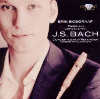 Album Johann Sebastian Bach: J.S. Bach Concertos For Recorder