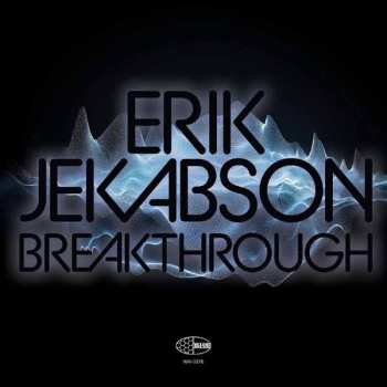 Album Erik Jekabson Sextet: Breakthrough