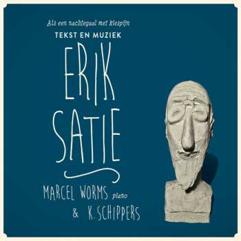 Album Erik Satie: Als Een Nachtegaal Met Kiespijn