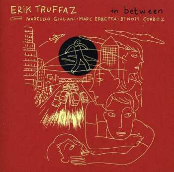 Album Erik Truffaz: In Between