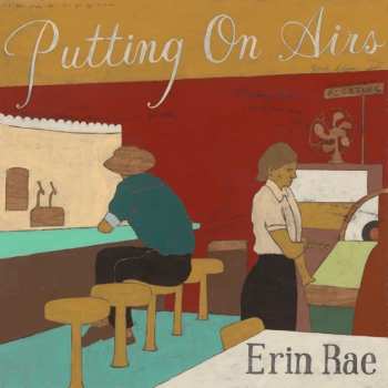 LP Erin Rae: Putting on Airs 584522