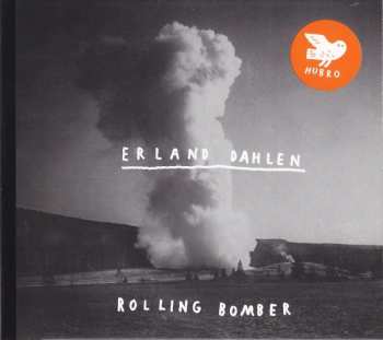 Album Erland Dahlen: Rolling Bomber