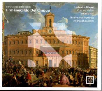 Ermenegildo Del Cinque: Sonatas For Three Cellos