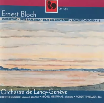 Concertino / Suite Baal Shem / Dans Les Montegnes / Concero Grosso No.2