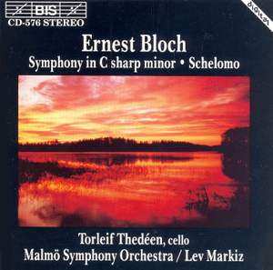 Ernest Bloch: Symphony in C Sharp Minor / Schelemo