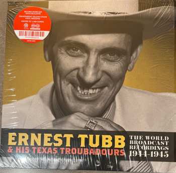 Album Ernest Tubb And His Texas Troubadours: The World Broadcast Recordings 1944-1945