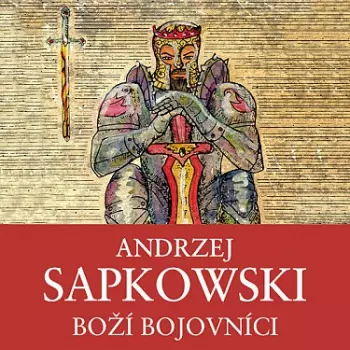 Sapkowski: Boží Bojovníci. 2. Díl Hus