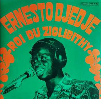 Album Ernesto Djedje: Roi Du Ziglibithy