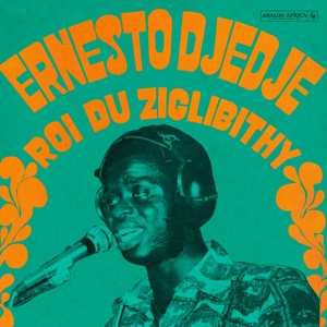 LP Ernesto Djedje: Roi Du Ziglibithy 358926