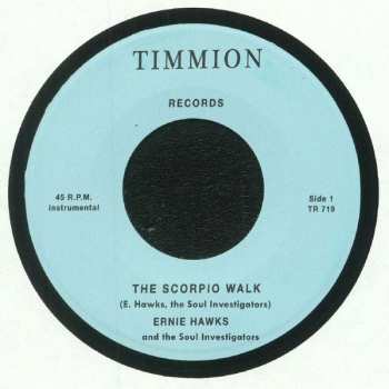 Ernie Hawks: The Scorpio Walk