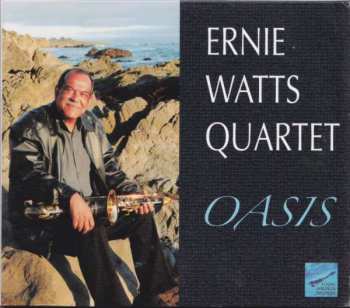 Ernie Watts Quartet: Oasis