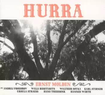 Ernst Molden: Hurra