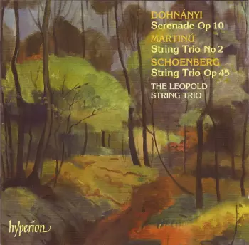 Serenade Op 10 / String Trio No 2 / String Trio Op 45