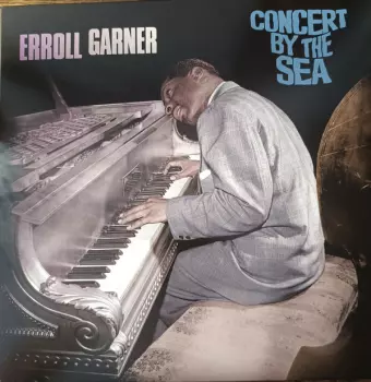 Erroll Garner: Concert By The Sea