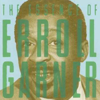 Album Erroll Garner: The Essence Of Erroll Garner