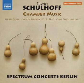 CD Erwin Schulhoff: Chamber Music 474923