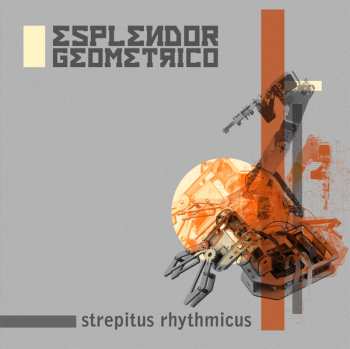 Album Esplendor Geométrico: Strepitus Rhythmicus