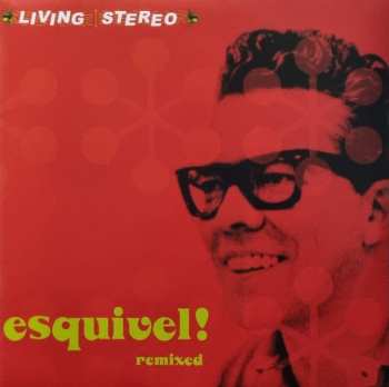 2LP Juan Garcia Esquivel: Esquivel! Remixed CLR 630166