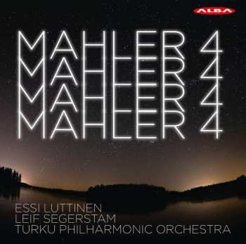 Album Leif Segerstam: Mahler: Symphony 4 (recorded 2019) 