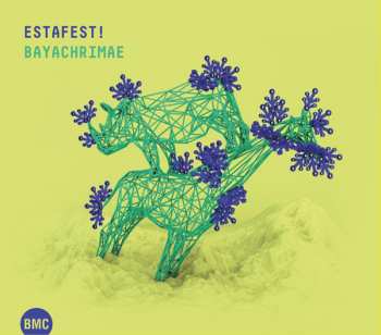 Estafest: Bayachrimae