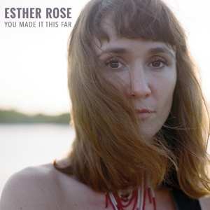 LP Esther Rose: You Made It This Far 83562