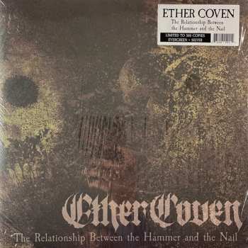 LP Ether Coven: The Relationship Between The Hammer And The Nail CLR | LTD 559331