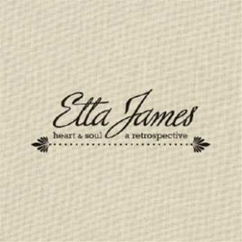 Album Etta James: Heart & Soul - A Retrospective