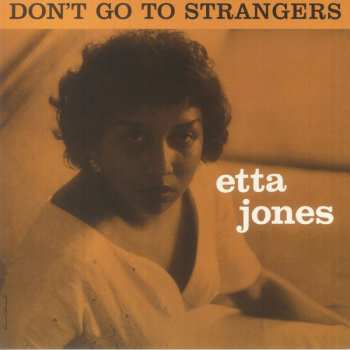 Etta Jones: Don't Go To Strangers