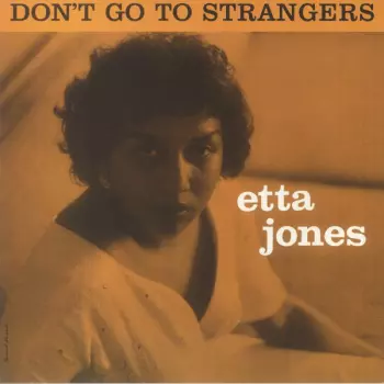 Etta Jones: Don't Go To Strangers