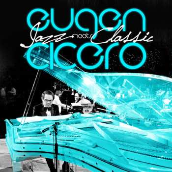 Album Eugen Cicero: Jazz Meets Classic