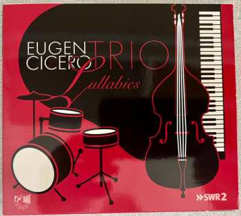 Eugen Cicero Trio: Lullabies