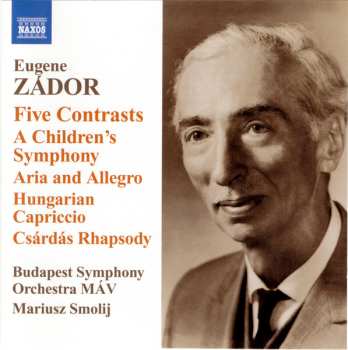 Album Eugene Zador: Five Contrasts • Children's Symphony