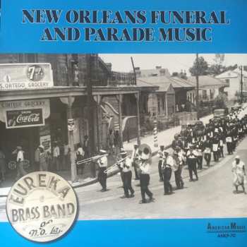 LP Eureka Brass Band: New Orleans Funeral And Parade Music 583989