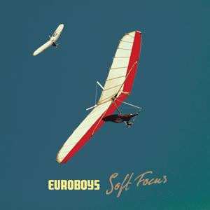 Album Euro Boys: Soft Focus