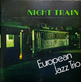 Album European Jazz Trio: Night Train