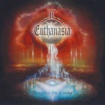 Album Euthanasia: Thoughts Of Living; After 25 Years