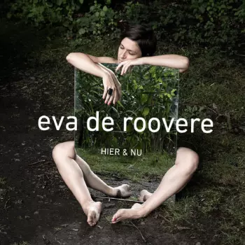 Eva De Roovere: Hier & Nu