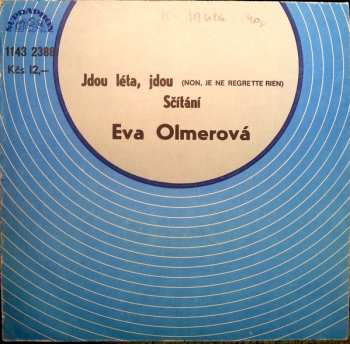 Album Eva Olmerová: Jdou Léta, Jdou (Non, Je Ne Regrette Rien) / Sčítání