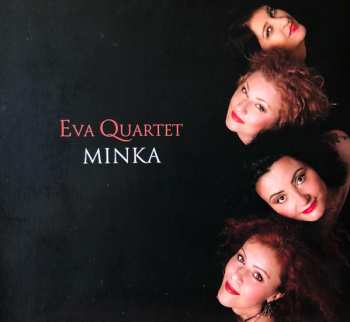 Eva Quartet: Minka