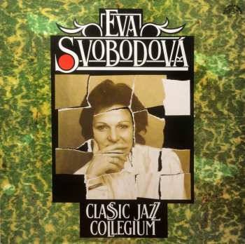 Album Classic Jazz Collegium: Eva Svobodová & Classic Jazz Collegium