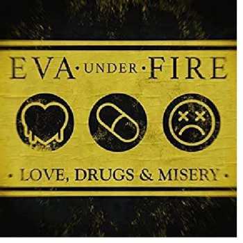 CD Eva Under Fire: Love, Drugs & Misery 445678