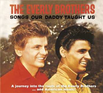 2CD Everly Brothers: Songs Our Daddy Taught Us 613193