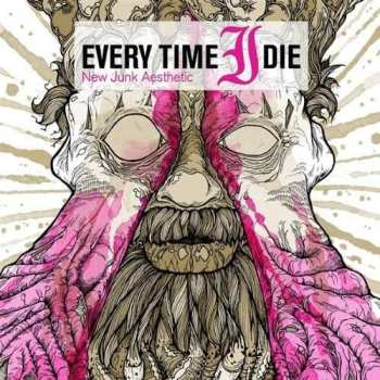 LP Every Time I Die: New Junk Aesthetic 460266