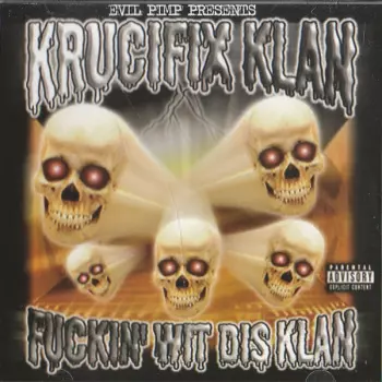 Evil Pimp: Fuckin' Wit Dis Klan