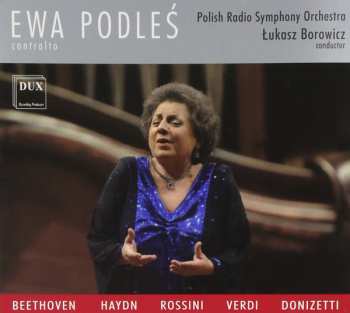 Ewa Podleś: Beethoven, Haydn, Rossini, Verdi, Donizetti