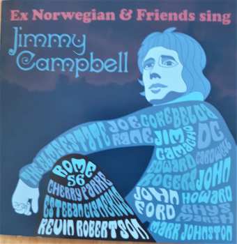 CD Ex Norwegian: Ex Norwegian And Friends Sing Jimmy Campbell 608139