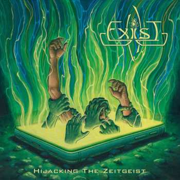 Album Exist: Hijacking The Zeitgeist