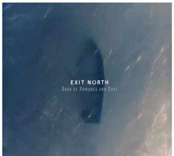 Album Exit North: Book Of Romance And Dust