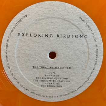 LP Exploring Birdsong: Dancing In The Face Of Danger / The Thing With Feathers CLR | LTD 551255